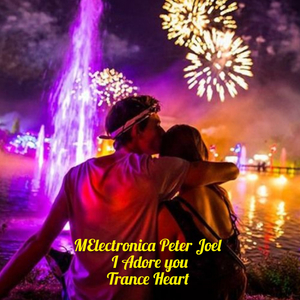 I Adore You My Trance Heart