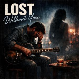 I'm Lost Without You