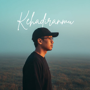 Kehadiranmu