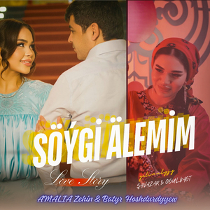 Söýgi Älemim (Şanazar & Ogulbagt)