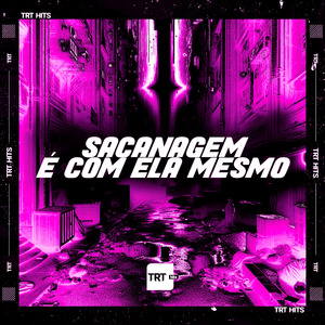 Sacanagem É Com Ela Mesmo