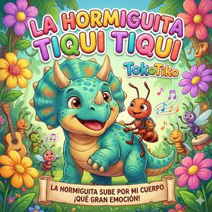 La Hormiguita Tiqui Tiqui