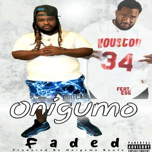 Faded (feat. E.S.G.)