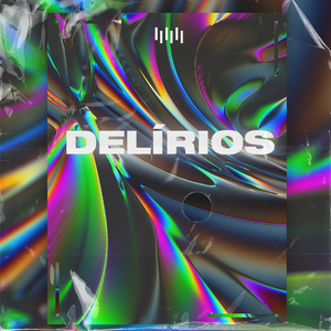 Delírios