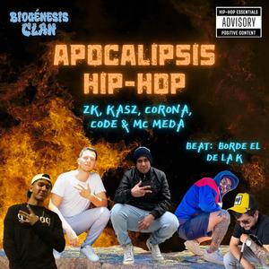 Apocalipsis Hip Hop (feat. Kasz, Corona, Code & Borde El De La K)