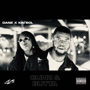 Gunz & Butta (feat. Kin'sol)