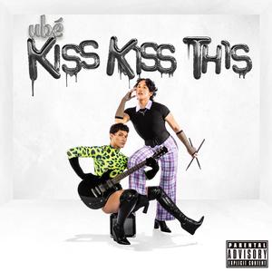 Kiss Kiss This