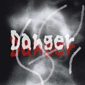 Danger