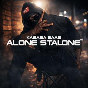 Alone Stalone (feat. KASABA BAAS)