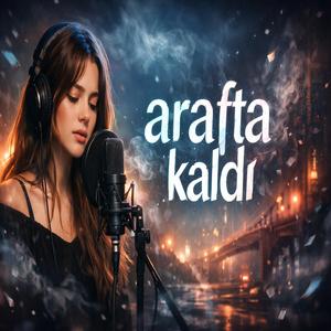 Arafta Kaldı