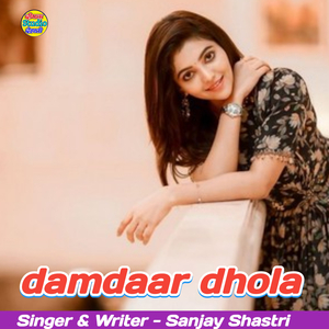 damdaar dhola