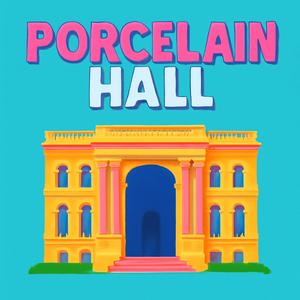 Porcelain Hall