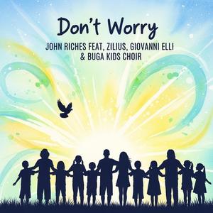 Don't Worry (feat. Zilius, Buga kids Choir & Giovanni Elli)