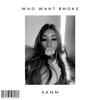 Samm - Who want $moke