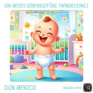 Ein neues Lebensgefühl (Windelsong)