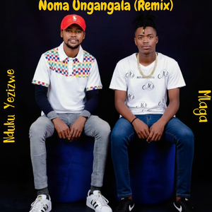 Noma Ungangala (Remix)