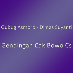 Gendingan Cak Bowo Cs