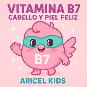 Vitamina B7 Cabello y Piel Feliz (Flow Kids)
