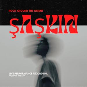 Şașkın (Live Performance) (Live)
