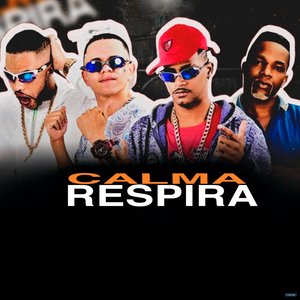 Calma Respira (feat. Mc Jajau & Mc Topre)
