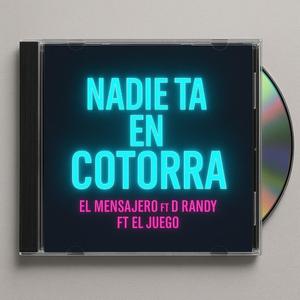 Nadie Ta En Cotorra (feat. El mensajero Graph & El Juego)