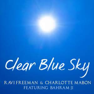 Clear Blue Sky (feat. Bahramji)