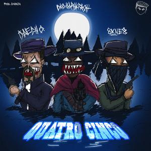 Quatro Cinco (feat. Dkoolpharaoh & 8XNE8)