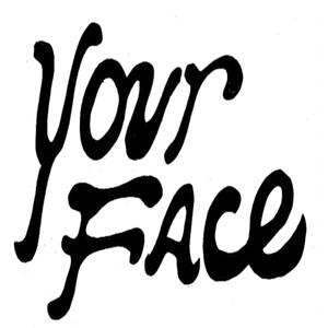 Your Face