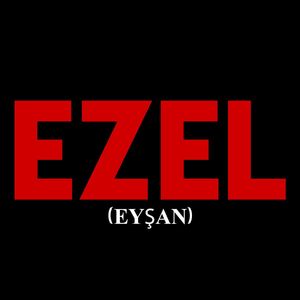 Ezel(Eyşan)
