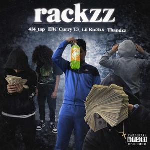 Rackzz (feat. EBC curry, Baby drac, T3 & Tbanzz)