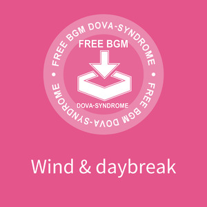 Wind & daybreak