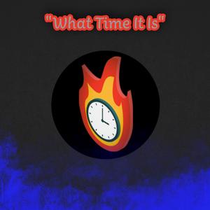 What Time It Is