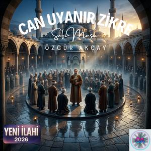 Can Uyanır Zikre