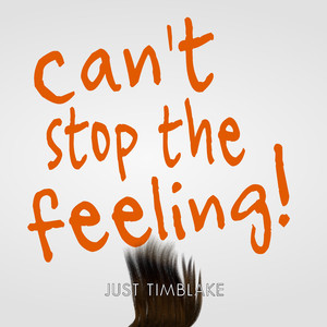 Can't Stop the Feeling