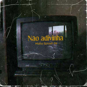 Não Adivinha