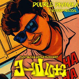 Double Dhamaka (From "3 Idiots")