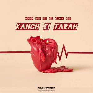 Kanch Ki Tarah (feat. LIL BLACK'OUT)