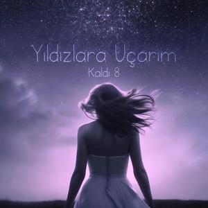 Yıldızlara Uçarım