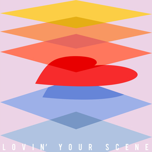 Lovin′ your scene