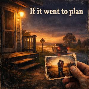 If It Went to Plan