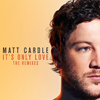 Matt Cardle - It's Only Love [7th Heaven Radio Edit]