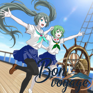 Bon voyage (feat. GUMI & 初音ミク)