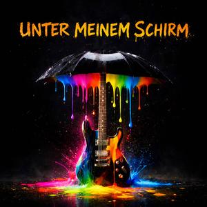 Unter meinem Schirm (Rock-Ballade)