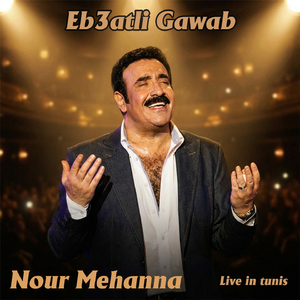 Eb3atli Gawab (Live In Tunis)