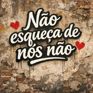 Não esqueça de nós não