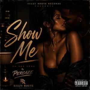 SHOW ME
