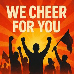 We Cheer for You