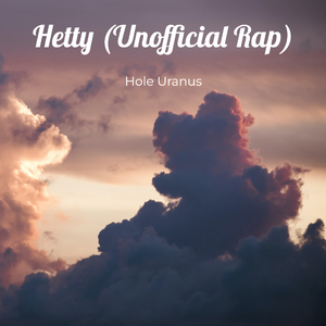 Hetty (Unofficial Rap)