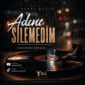 Adını Silemedim