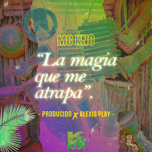 La Magia Que Me Atrapa